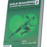 Sağlık Bilimlerinde Multidisipliner Araştırmalar 2